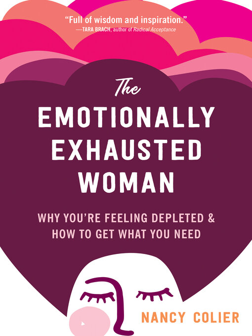 Title details for The Emotionally Exhausted Woman by Nancy Colier - Wait list